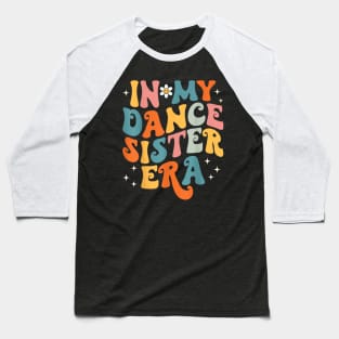 In My Dance Mom Era v3 Baseball T-Shirt